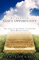 9781607916918-1607916916-My Problem God's Opportunity
