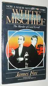 9780394756875-0394756878-White Mischief, The Murder of Lord Erroll