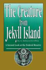 9780912986326-0912986328-The Creature from Jekyll Island: A Second Look at the Federal Reserve