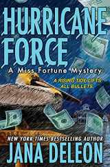 9781940270272-1940270278-Hurricane Force (Miss Fortune Mysteries)