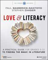 9781119751656-1119751659-Love & Literacy: A Practical Guide to Finding the Magic in Literature (Grades 5-12)