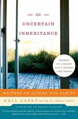 9780060875312-0060875313-Uncertain Inheritance, An: Writers on Caring for Family