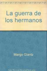 9789684940000-9684940009-La guerra de los hermanos (Colección del jicote argüendero) (Spanish Edition)