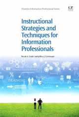9781843346432-1843346435-Instructional Strategies and Techniques for Information Professionals (Chandos Information Professional Series)