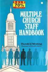 9780825440311-0825440319-Multiple Church Staff Handbook