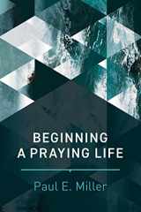 9781641580120-1641580127-Beginning a Praying Life
