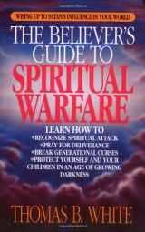9780830733903-0830733906-The Believer's Guide to Spiritual Warfare: Wising Up to Satan's Influence in Your World