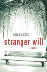 9781780998060-1780998066-Stranger Will: A Novel