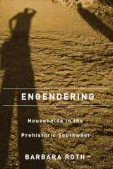 9780816528165-0816528160-Engendering Households in the Prehistoric Southwest