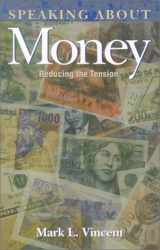 9780836191479-0836191471-Speaking About Money: Reducing the Tension (The Giving Project Series)