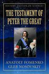 9781549774102-1549774107-The Testament of Peter the Great (History: Fiction or Science?)