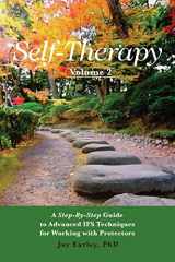 9780984392797-0984392793-Self-Therapy, Vol. 2: A Step-by-Step Guide to Advanced IFS Techniques for Working with Protectors