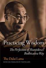 9780861711826-0861711823-Practicing Wisdom: The Perfection of Shantideva's Bodhisattva Way