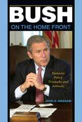 9780253354365-0253354366-Bush on the Home Front: Domestic Policy Triumphs and Setbacks