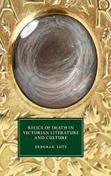 9781107077447-1107077443-Relics of Death in Victorian Literature and Culture (Cambridge Studies in Nineteenth-Century Literature and Culture, Series Number 96)