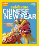 9781426303821-1426303823-Holidays Around the World: Celebrate Chinese New Year: With Fireworks, Dragons, and Lanterns