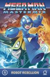 9781772940947-1772940941-Mega Man Mastermix Volume 1: Robot Rebellion (MEGA MAN MASTERMIX TP)