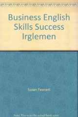 9780395512067-0395512069-Business English Skills Success Irglemen