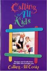 9780978728342-0978728343-Calling All Kids: From the Folks Who Brought You Calling All Cooks