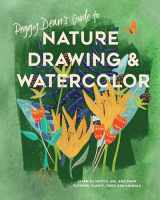 9780399582158-0399582150-Peggy Dean's Guide to Nature Drawing and Watercolor: Learn to Sketch, Ink, and Paint Flowers, Plants, Trees, and Animals