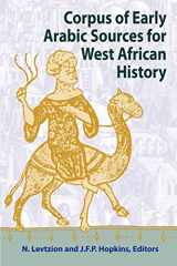 9781558762411-1558762418-Corpus of Early Arabic Sources for West African History