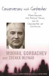 9780231118651-0231118651-Conversations with Gorbachev: On Perestroika, the Prague Spring, and the Crossroads of Socialism