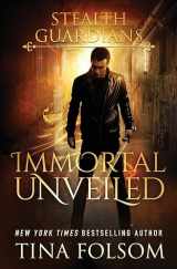 9781944990817-194499081X-Immortal Unveiled (Stealth Guardians)