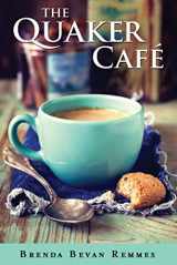 9781477822111-1477822119-The Quaker Café (A Quaker Café Novel)