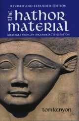 9781931032377-1931032378-The Hathor Material: Messages From an Ascended Civilization / Revised and Expanded Edition with 2 CDs