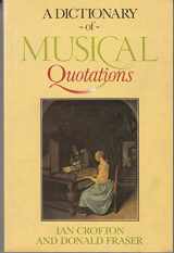 9780415031363-0415031362-A Dictionary of Musical Quotations