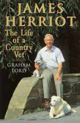 9780786705818-0786705817-James Herriot: The Life of a Country Vet
