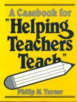 9780872876156-0872876152-A Casebook for 'Helping Teachers Teach':