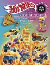 9781574323252-1574323253-Hot Wheels: The Ultimate Redline Guide: Identification and Values 1968-1977 (Hot Wheels the Ultimate Redline Guide, Vol 2)