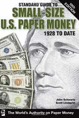 9781440217036-1440217033-Standard Guide to Small-Size U.S. Paper Money: 1928 to Date