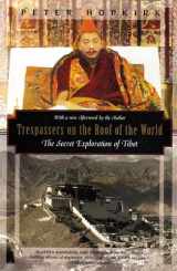 9781568360508-1568360509-Trespassers on the Roof of the World: The Secret Exploration of Tibet (Kodansha Globe)