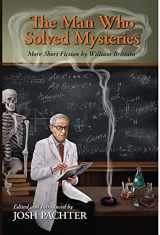 9781936363605-1936363607-The Man Who Solved Mysteries