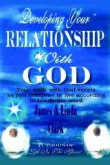 9781420816365-1420816365-Developing Your Relationship With God