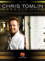 9781495071874-1495071871-Chris Tomlin - Worship Hits (Easy Piano)