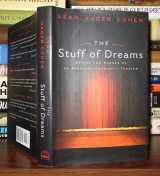 9780670899814-067089981X-The Stuff of Dreams: Behind the Scenes of an American Community Theater