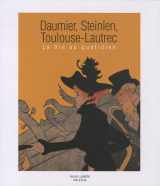 9782757204436-2757204432-DAUMIER, STEINLEIN, TOULOUSE-LAUTREC (COEDITION ET MUSEE SOMOGY)