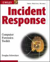 9780764526367-0764526367-Incident Response: Computer Forensics Toolkit