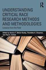 9781138294707-1138294705-Understanding Critical Race Research Methods and Methodologies: Lessons from the Field