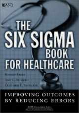 9781567931914-156793191X-The Six Sigma Book for Healthcare: Improving Outcomes by Reducing Errors (ACHE Management Series)