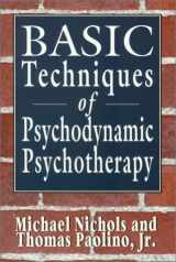 9781568216188-1568216181-Basic Techniques of Psychodynamic Psychotherapy (The Master Work)