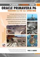 9781925185256-1925185257-Planning and Control Using Oracle Primavera P6 Versions 8.2 to 15.1 EPPM Web