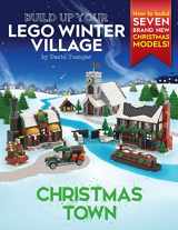 9780993578946-0993578942-Build Up Your LEGO Winter Village: Christmas Town
