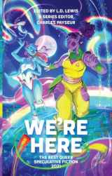 9781952086540-195208654X-We're Here: The Best Queer Speculative Fiction 2021