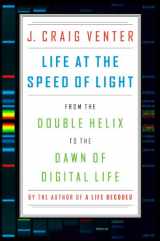 9780670025404-0670025402-Life at the Speed of Light: From the Double Helix to the Dawn of Digital Life