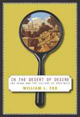 9780874175639-0874175631-In The Desert Of Desire: Las Vegas And The Culture Of Spectacle