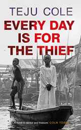 9780571307920-0571307922-Every Day is for the Thief